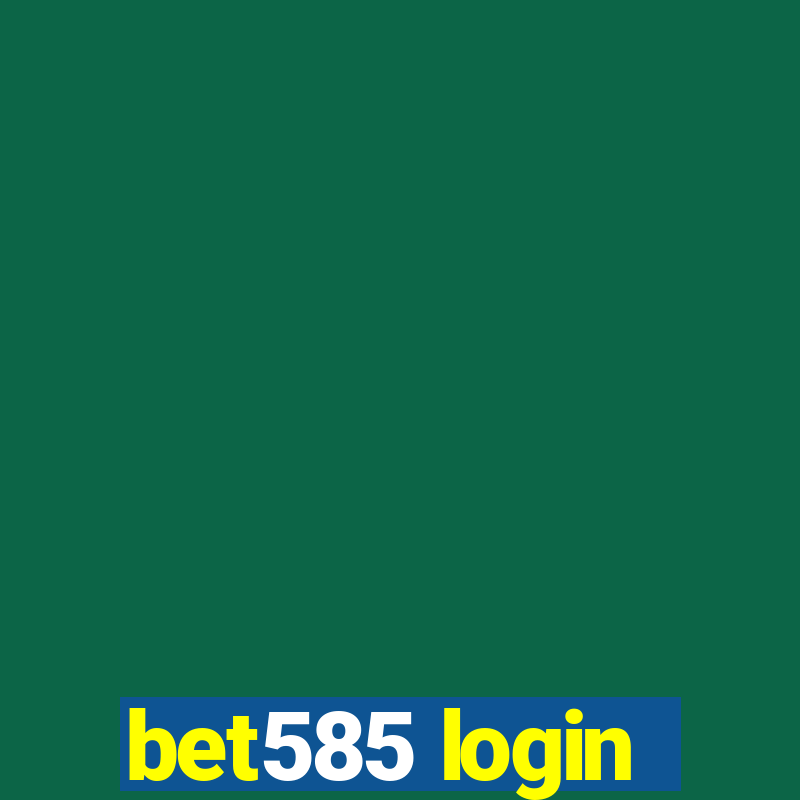 bet585 login